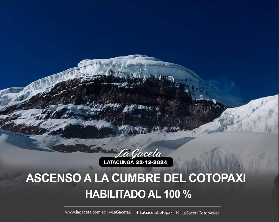 Ascenso a la cumbre del Cotopaxi habilitado al 100%