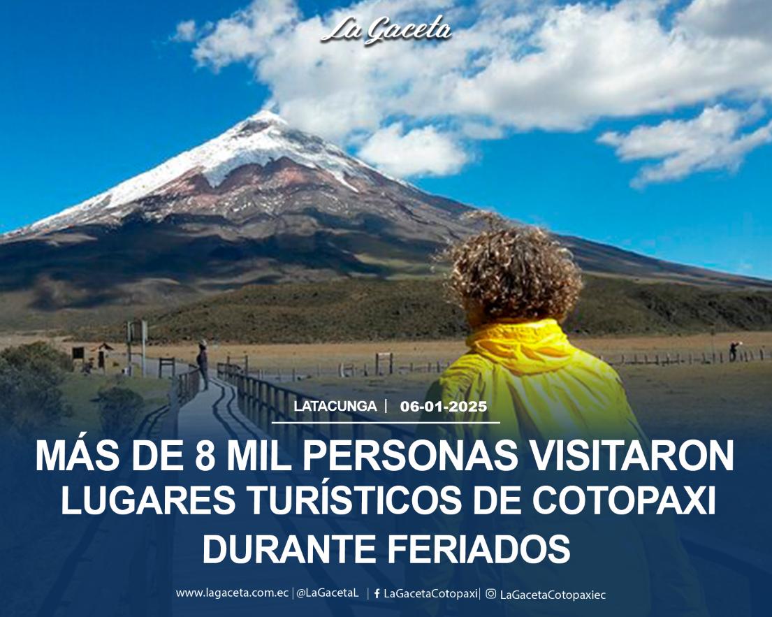 Más de 8 mil personas visitaron lugares turísticos de Cotopaxi durante feriados