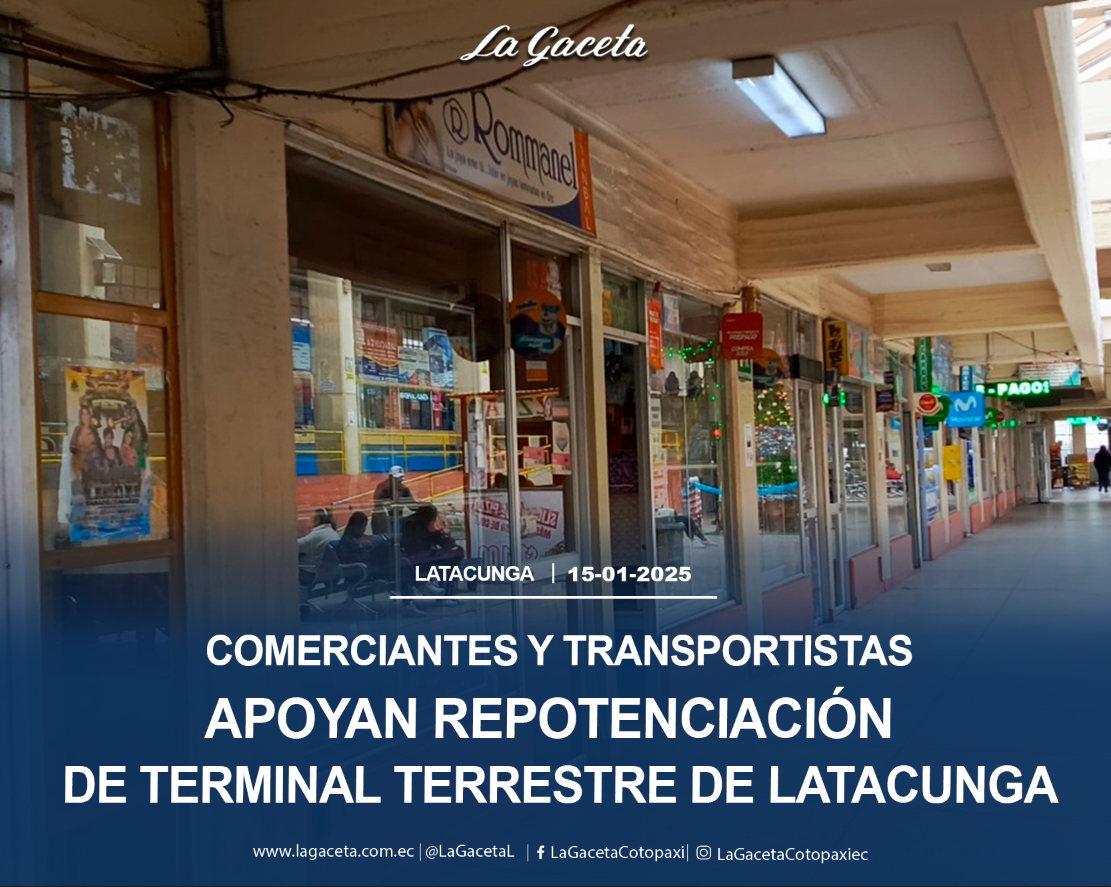 Comerciantes y transportistas apoyan repotenciación de terminal terrestre de Latacunga