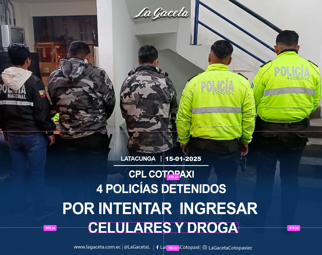 4 policías detenidos por intentar ingresar celulares y droga