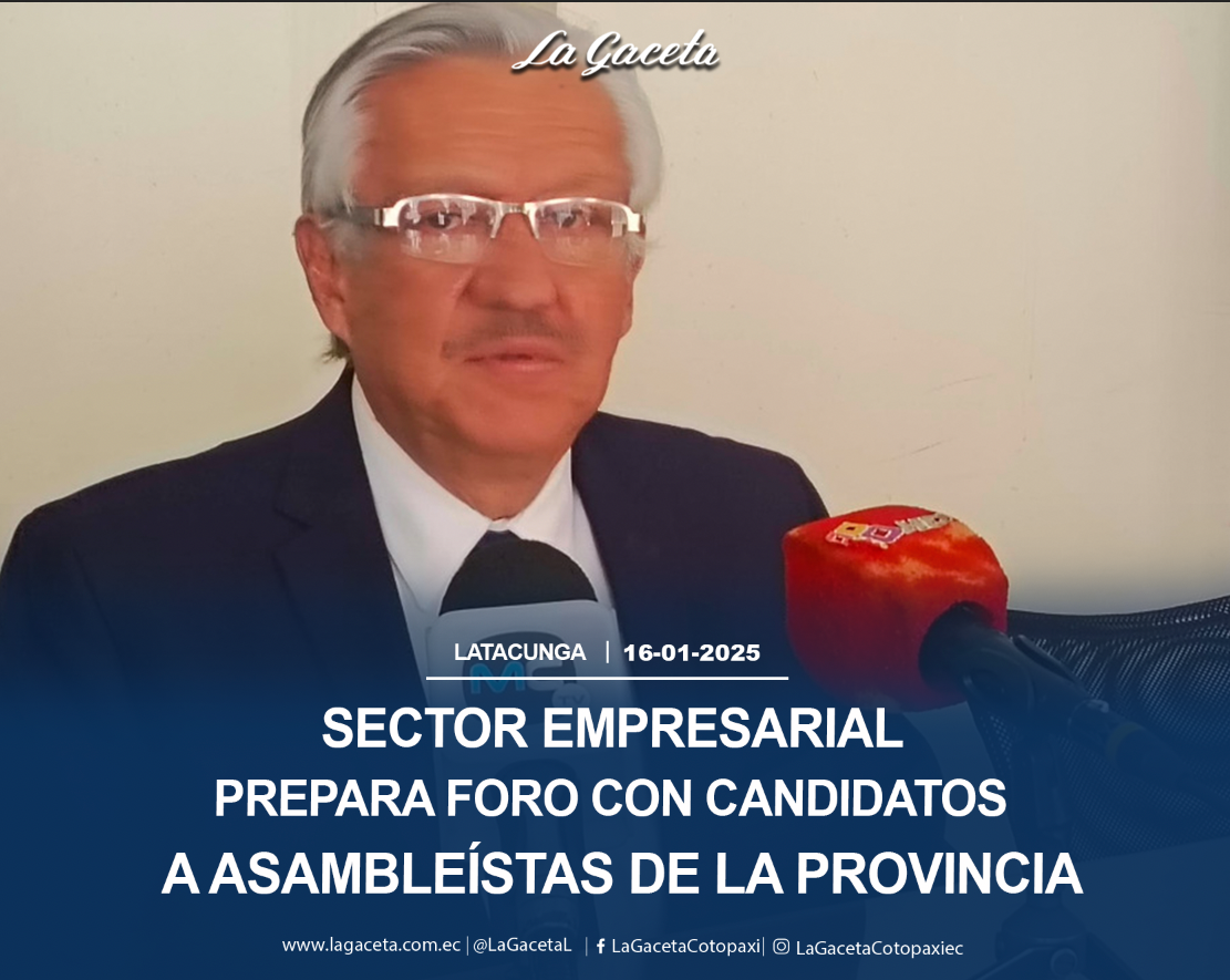 Sector empresarial prepara foro con candidatos a asambleístas de la provincia