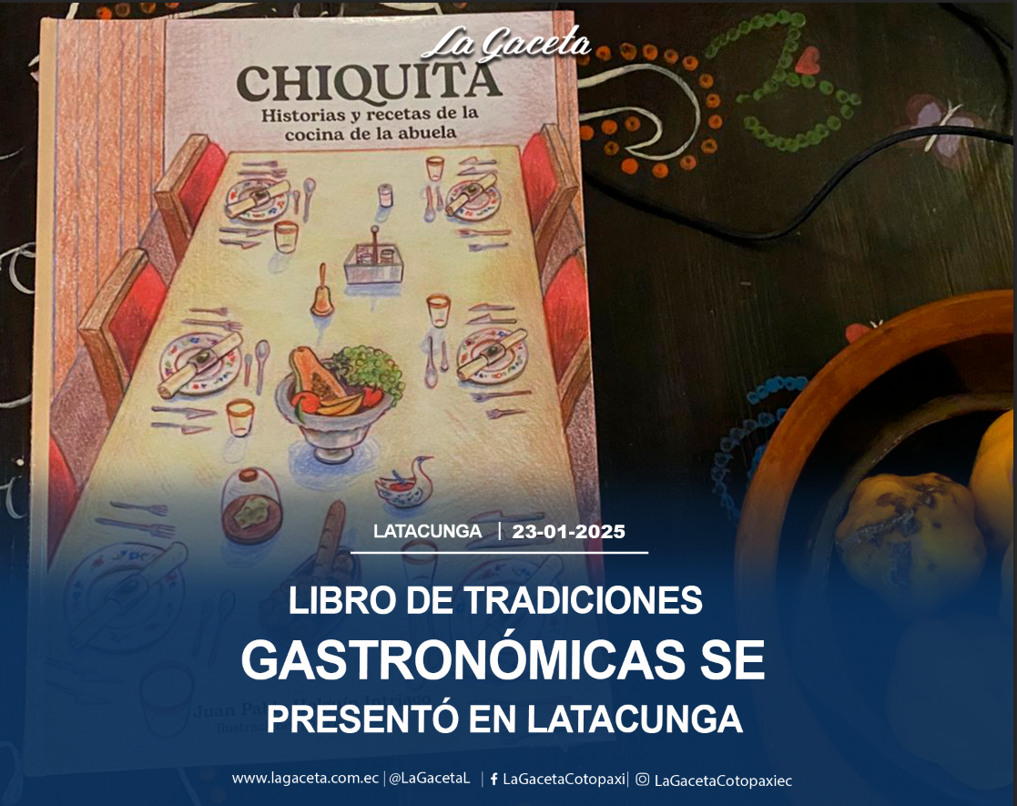 Libro de tradiciones gastronómicas se presentó en Latacunga