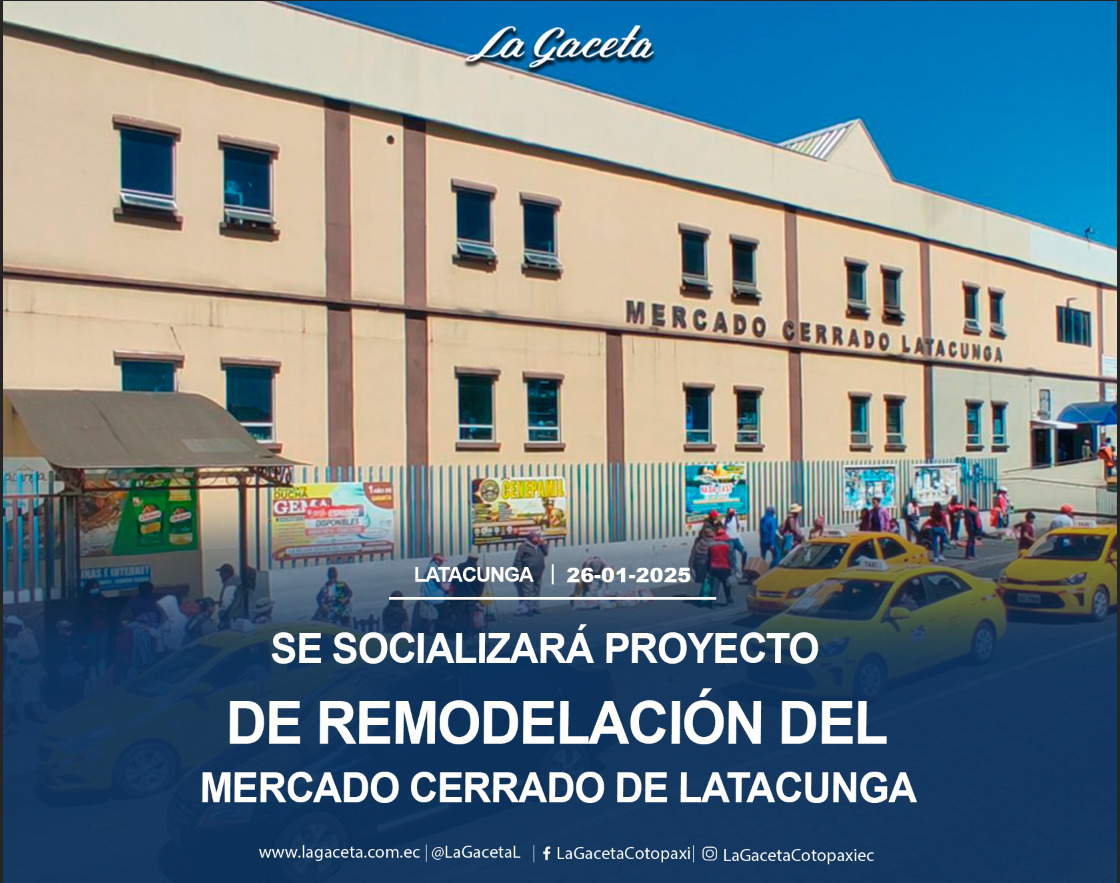 Se socializará proyecto de remodelación del Mercado Cerrado de Latacunga 