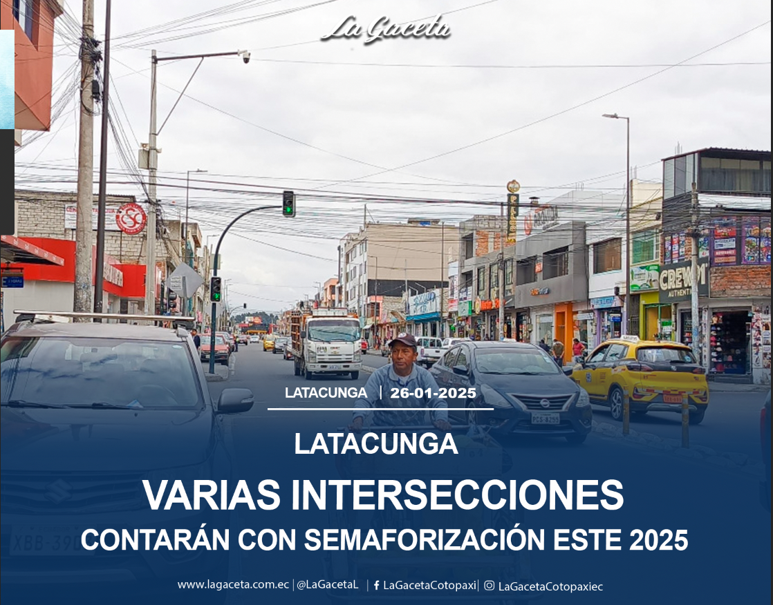 Varias intersecciones contarán con semaforización este 2025