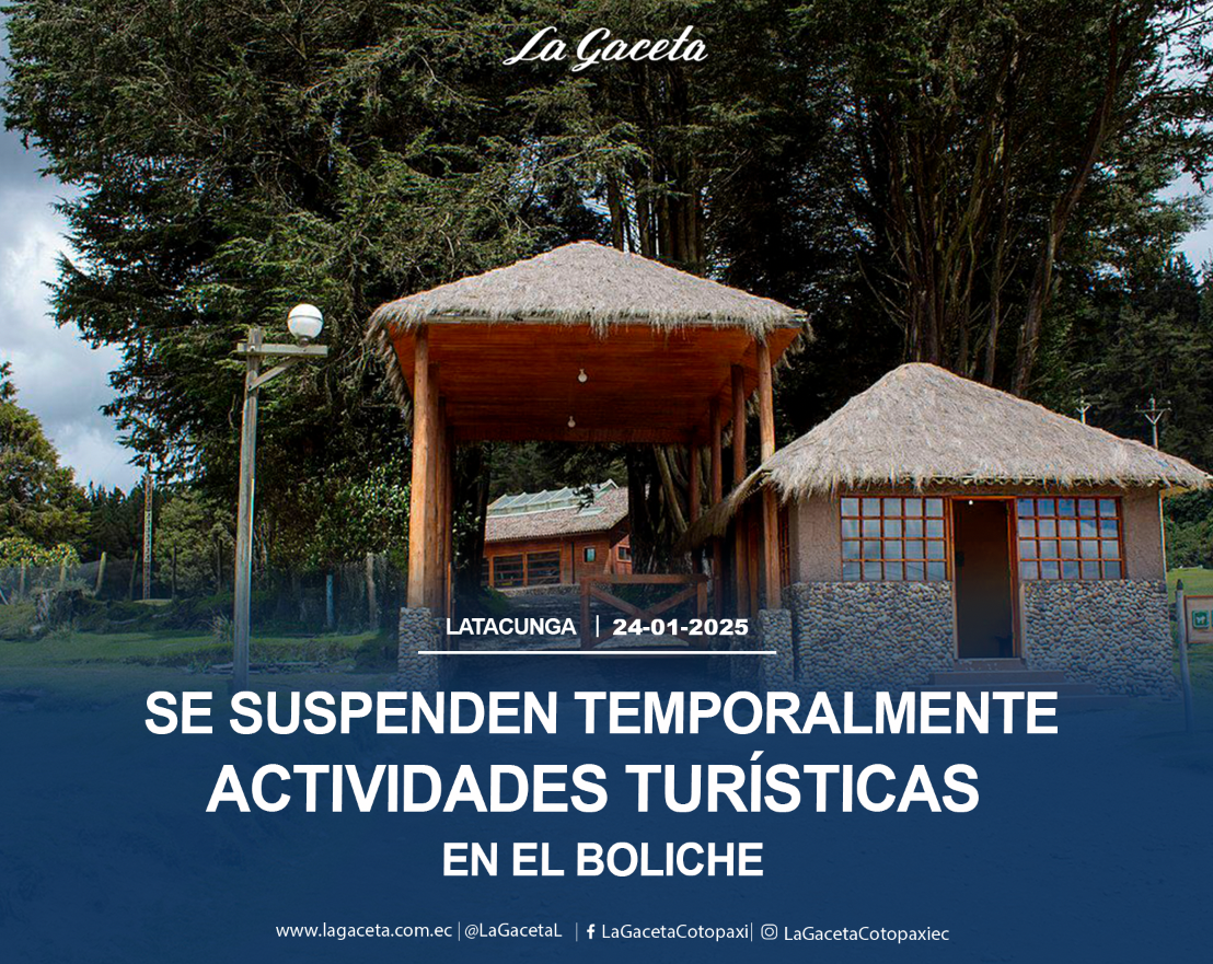 Se suspenden temporalmente actividades turísticas en El Boliche 