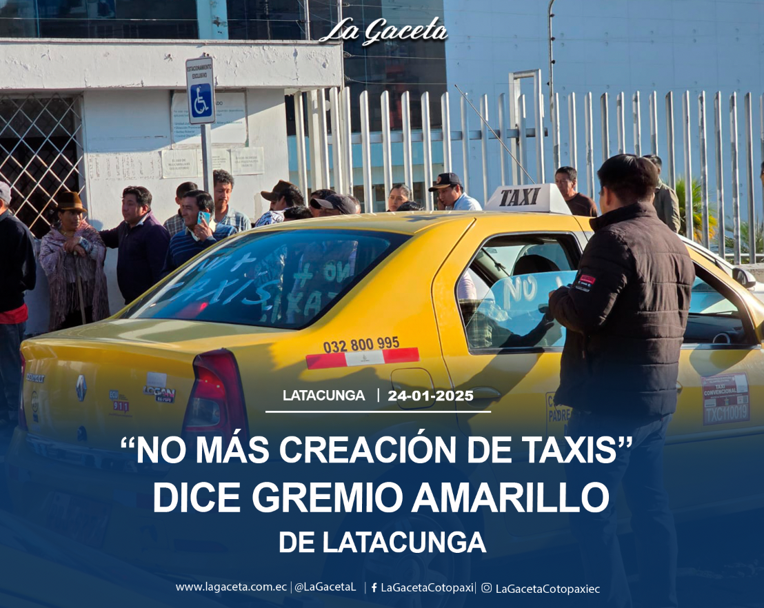 “No más creación de taxis” dice gremio amarillo de Latacunga