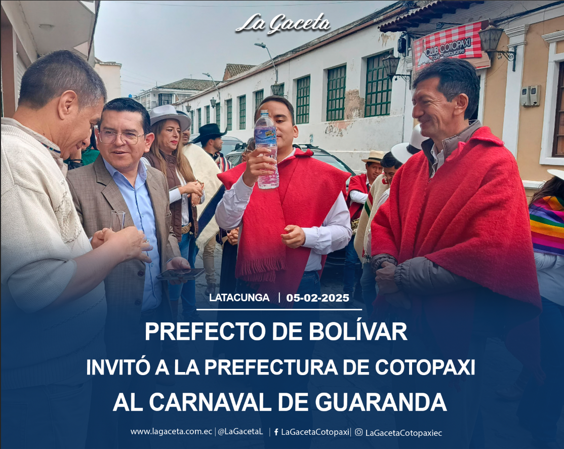 Prefecto de Bolívar Invitó a la Prefectura de Cotopaxi al Carnaval de Guaranda