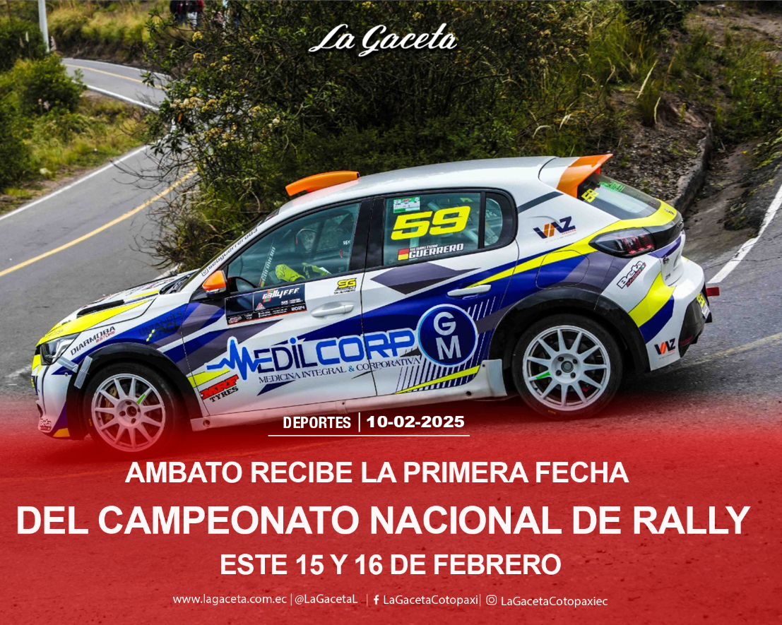 Ambato recibe la primera fecha del Campeonato Nacional de Rally, este 15 y 16 de febrero