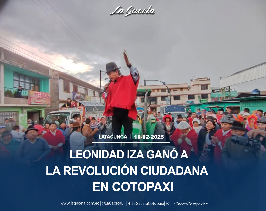 Leonidas Iza ganó a la Revolución Ciudadana en Cotopaxi