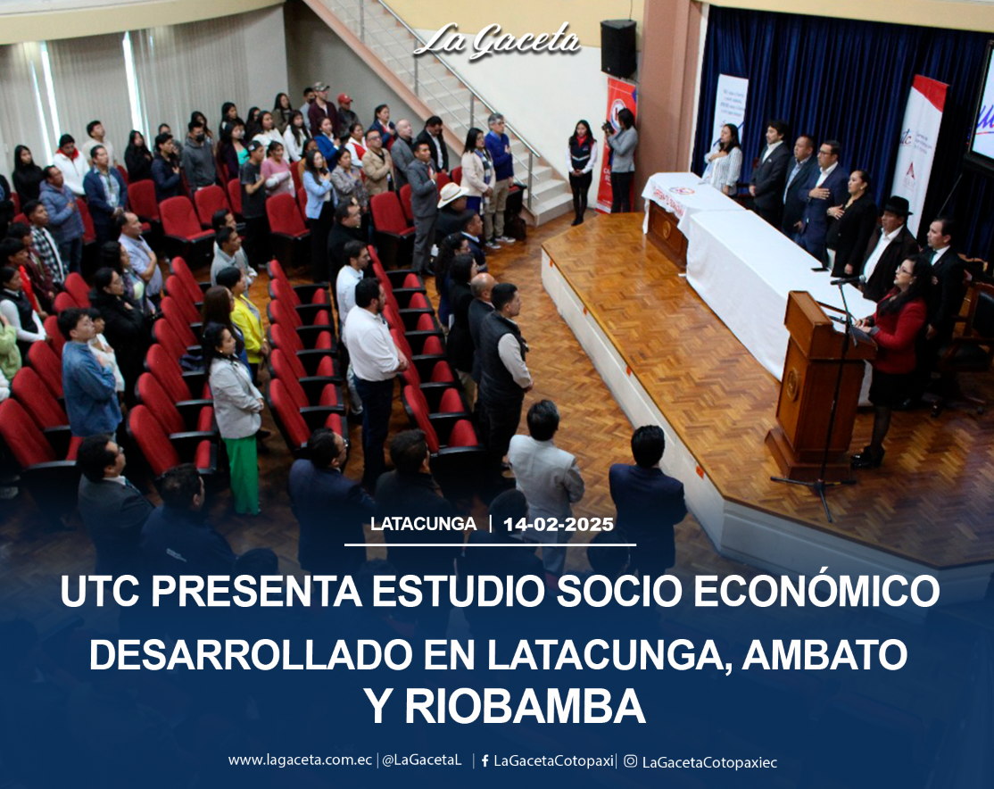 UTC presenta estudio socio económico desarrollado en Latacunga, Ambato y Riobamba