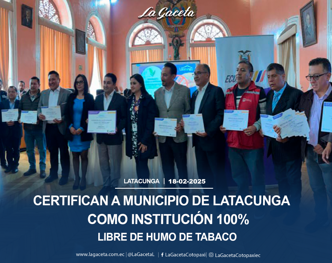 Certifican a Municipio de Latacunga como institución 100% libre de humo de tabaco