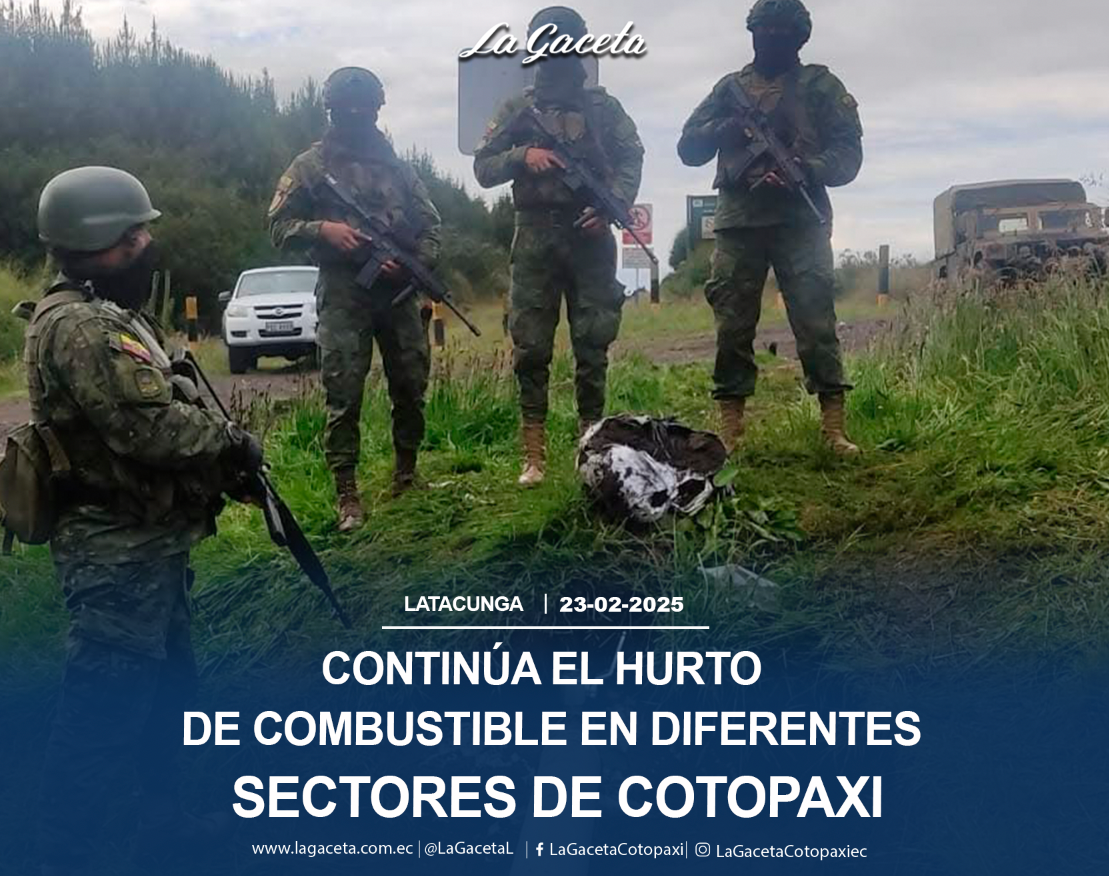 Continúa el hurto de combustible en diferentes sectores de Cotopaxi 