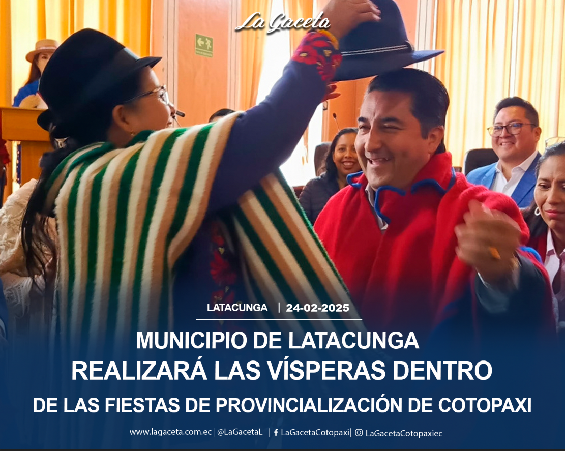 Municipio de Latacunga realizará las vísperas dentro de las fiestas de provincialización de Cotopaxi