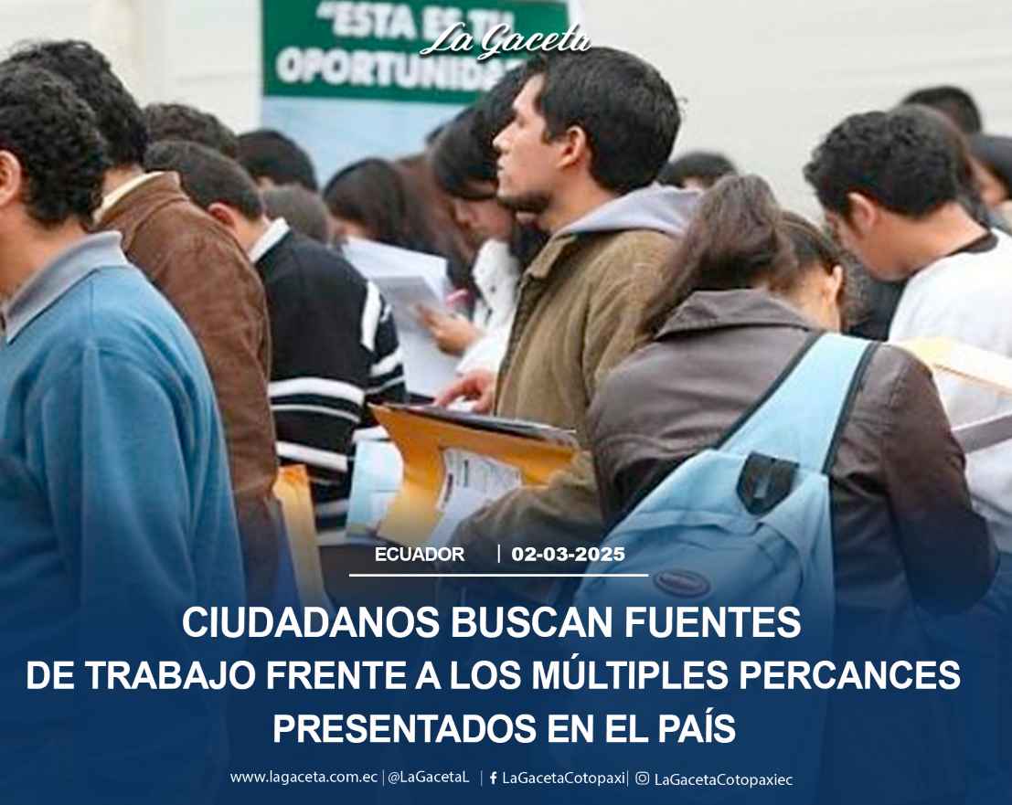 Ciudadanos buscan fuentes de trabajo frente a los múltiples percances presentados en el país 