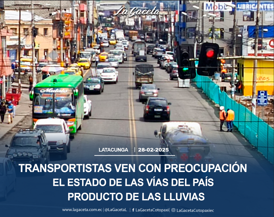 Transportistas ven con preocupación el estado de las vías del país producto de las lluvias