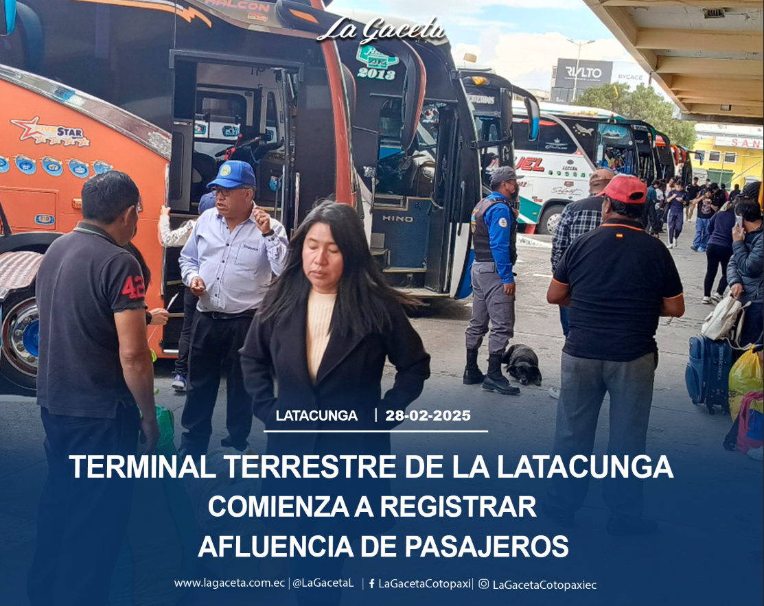 Terminal terrestre de la Latacunga comienza a registrar afluencia de pasajeros