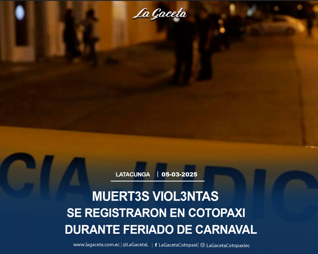 Muertes violentas se registraron en Cotopaxi durante feriado de Carnaval