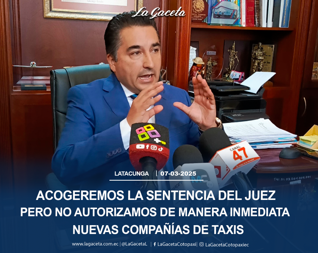 Acogeremos la sentencia del Juez, pero no autorizamos de manera inmediata nuevas compañías de taxis