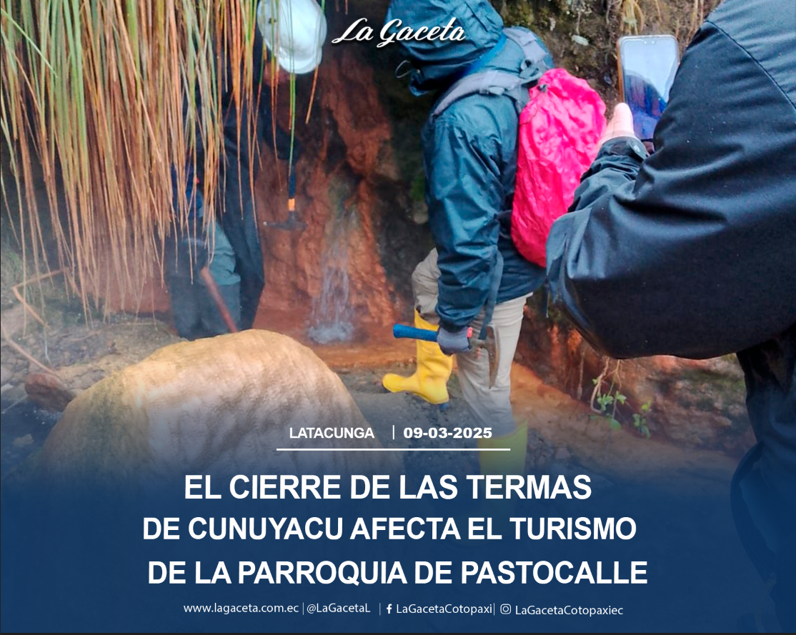 El cierre de las termas de Cunuyacu afecta el turismo de la parroquia de Pastocalle