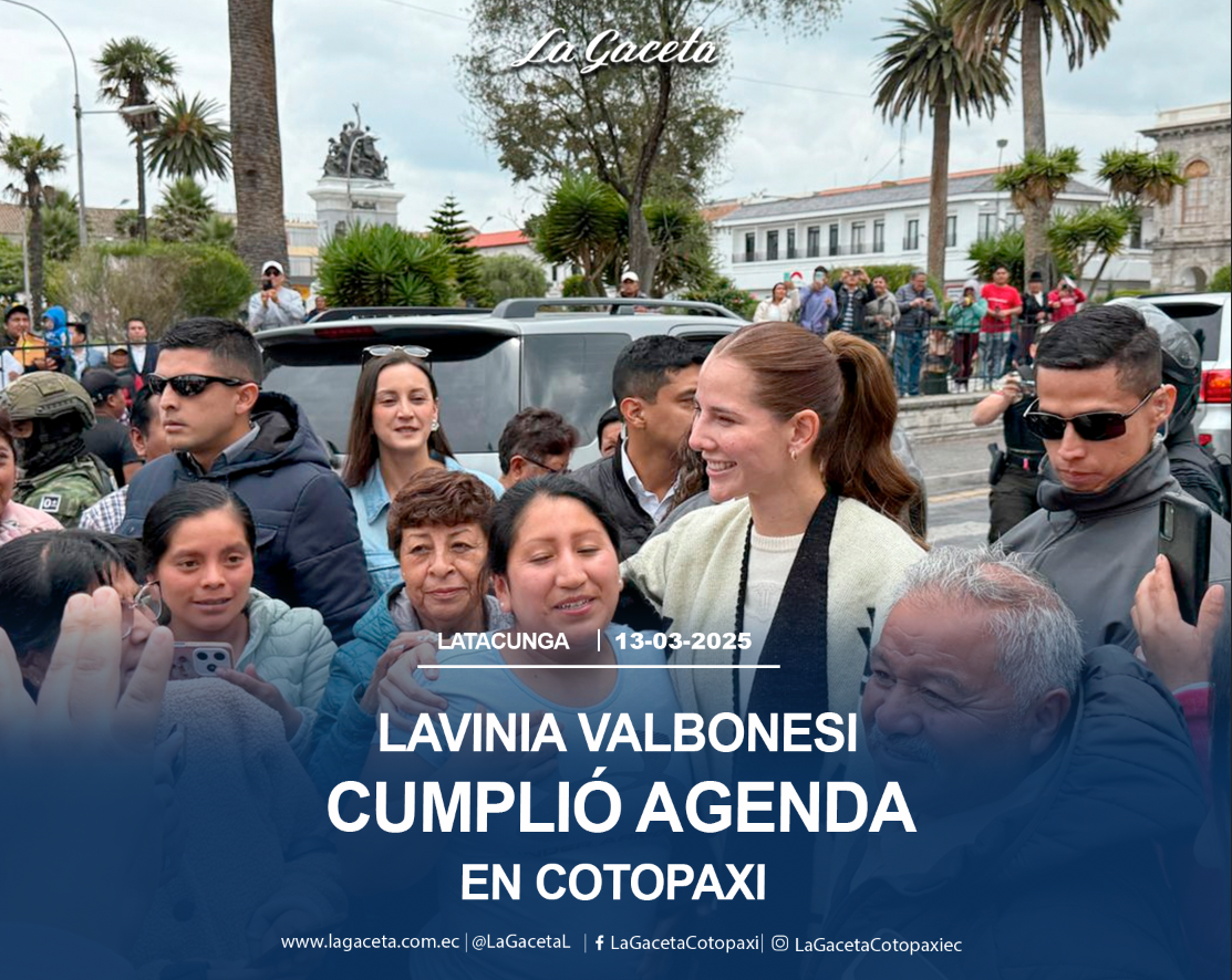 Lavinia Valbonesi cumplió agenda en Cotopaxi visitando diferentes espacios 