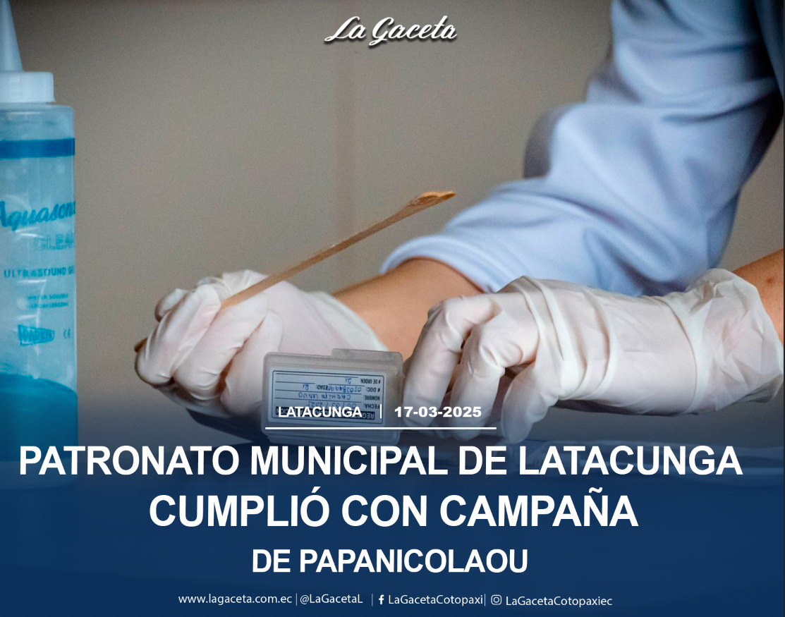 Patronato Municipal de Latacunga cumplió con campaña de Papanicolaou