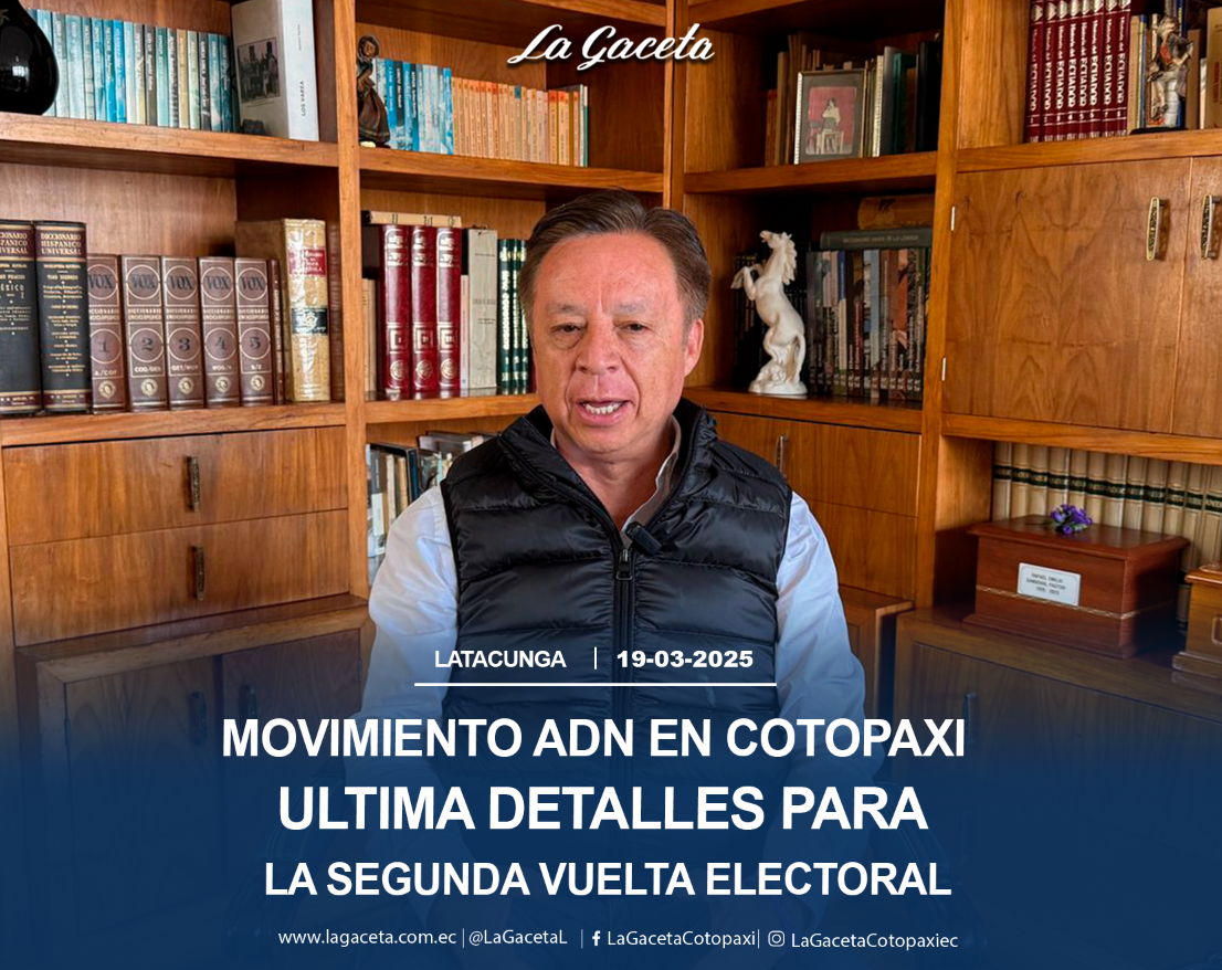 Movimiento ADN en Cotopaxi ultima detalles para la segunda vuelta electoral 