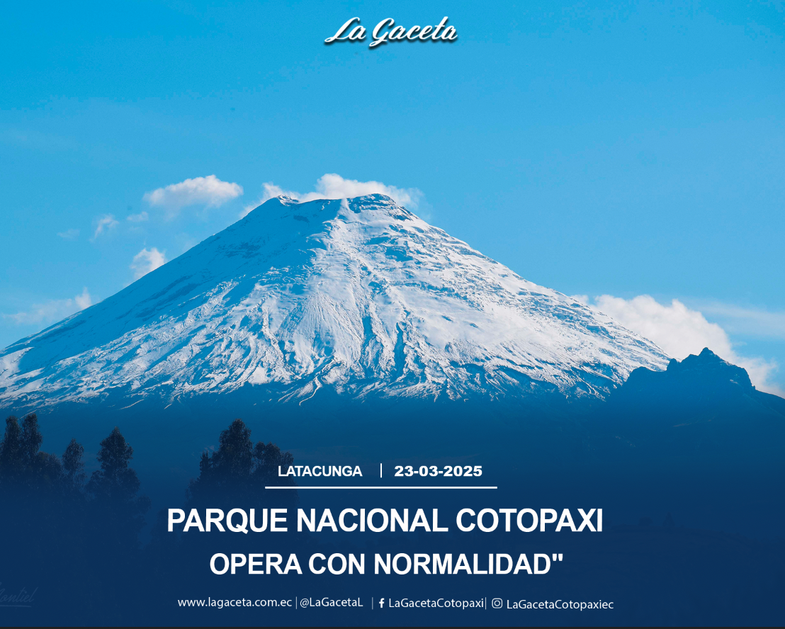 Parque Nacional Cotopaxi “Opera con normalidad”