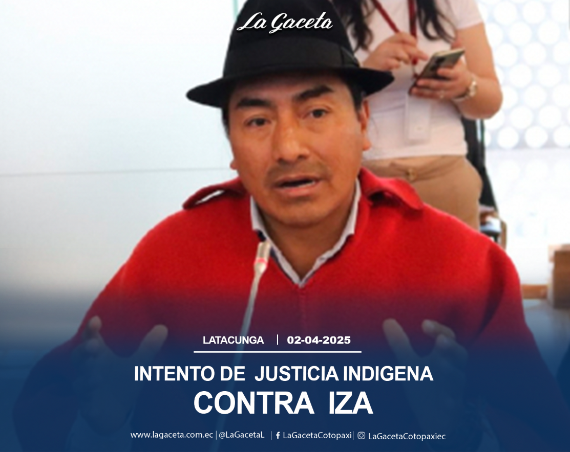 Intento de justicia indigena contra  Iza