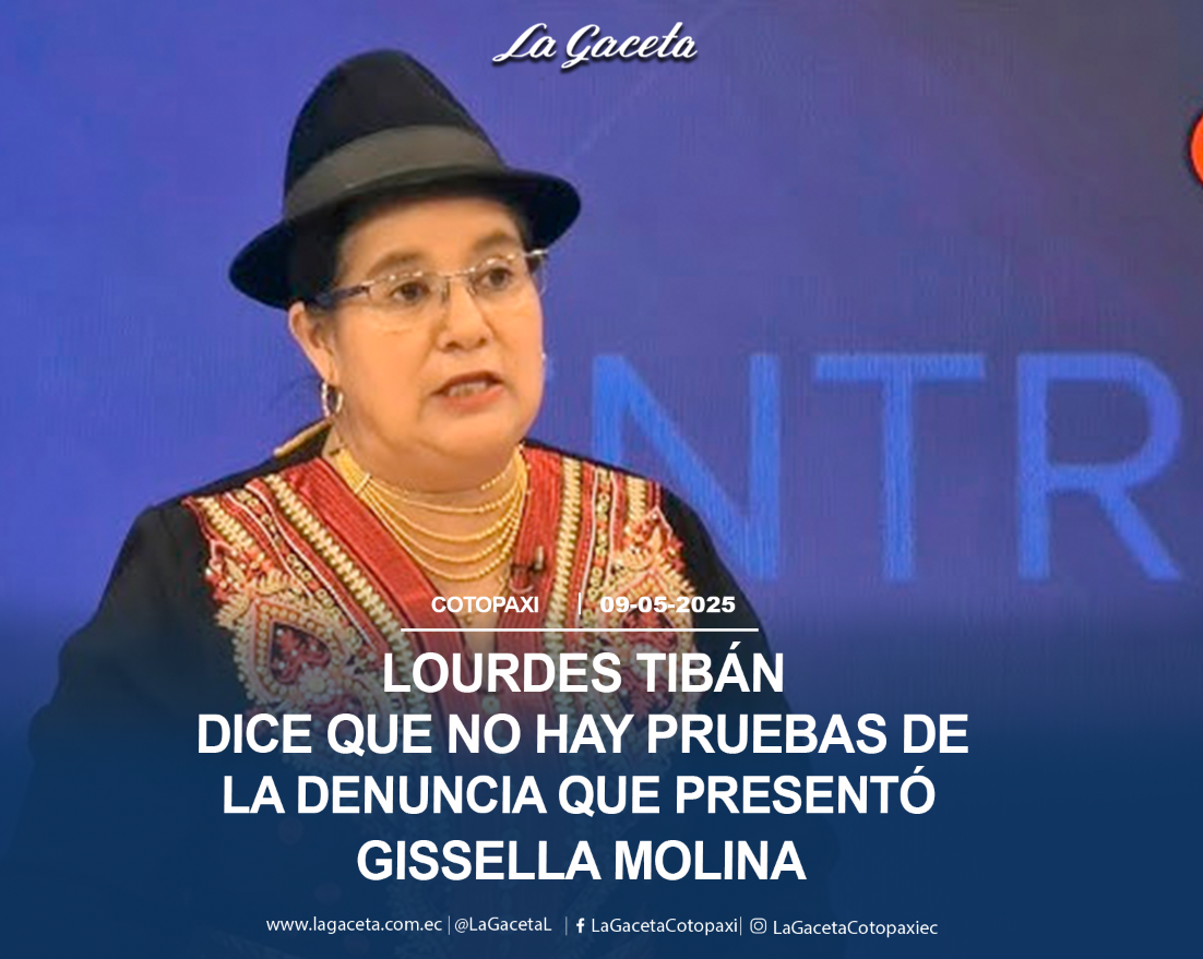 Lourdes Tibán, dice que no hay pruebas de la denuncia que presentó asambleísta Gissella Molina  