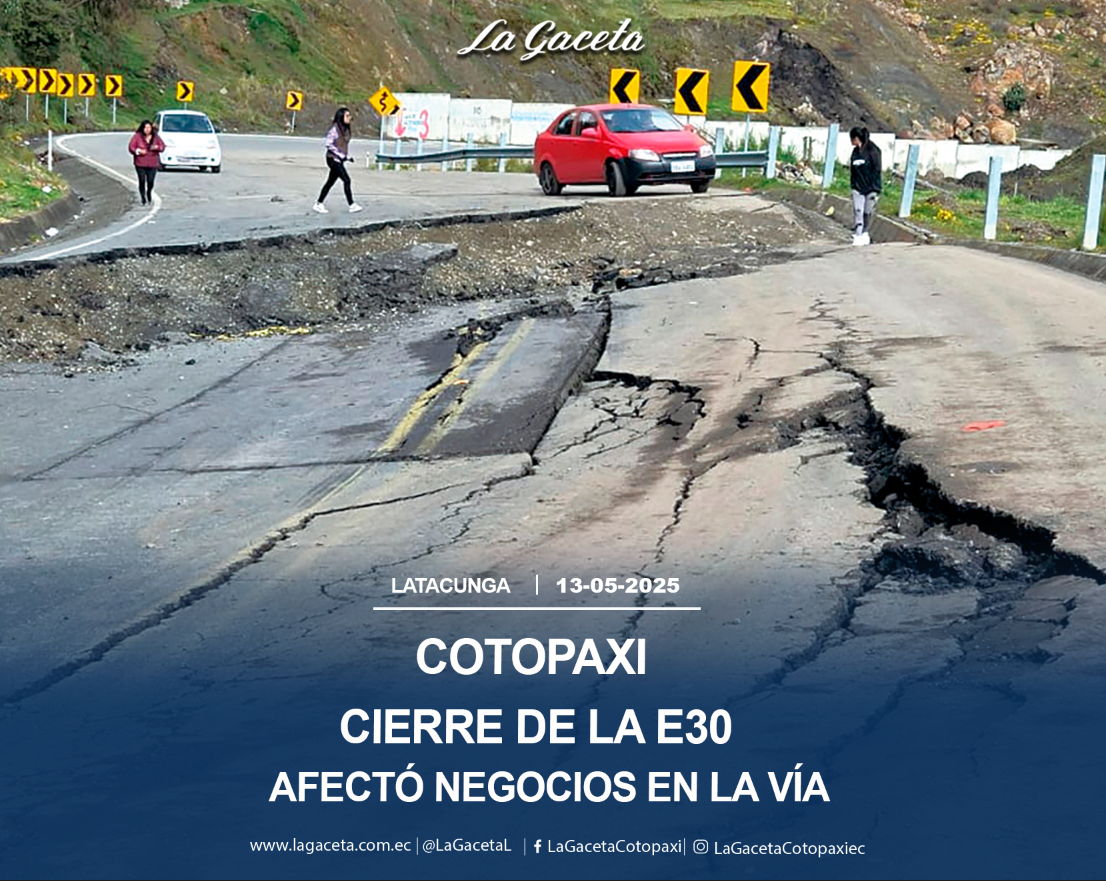 El cierre de la E30 afectó la economía de los negocios ubicados en vía