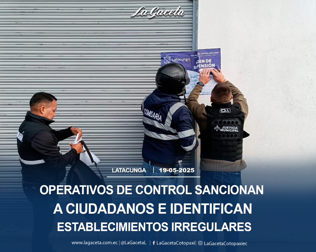 Operativos de control sancionan a ciudadanos e identifican establecimientos irregulares