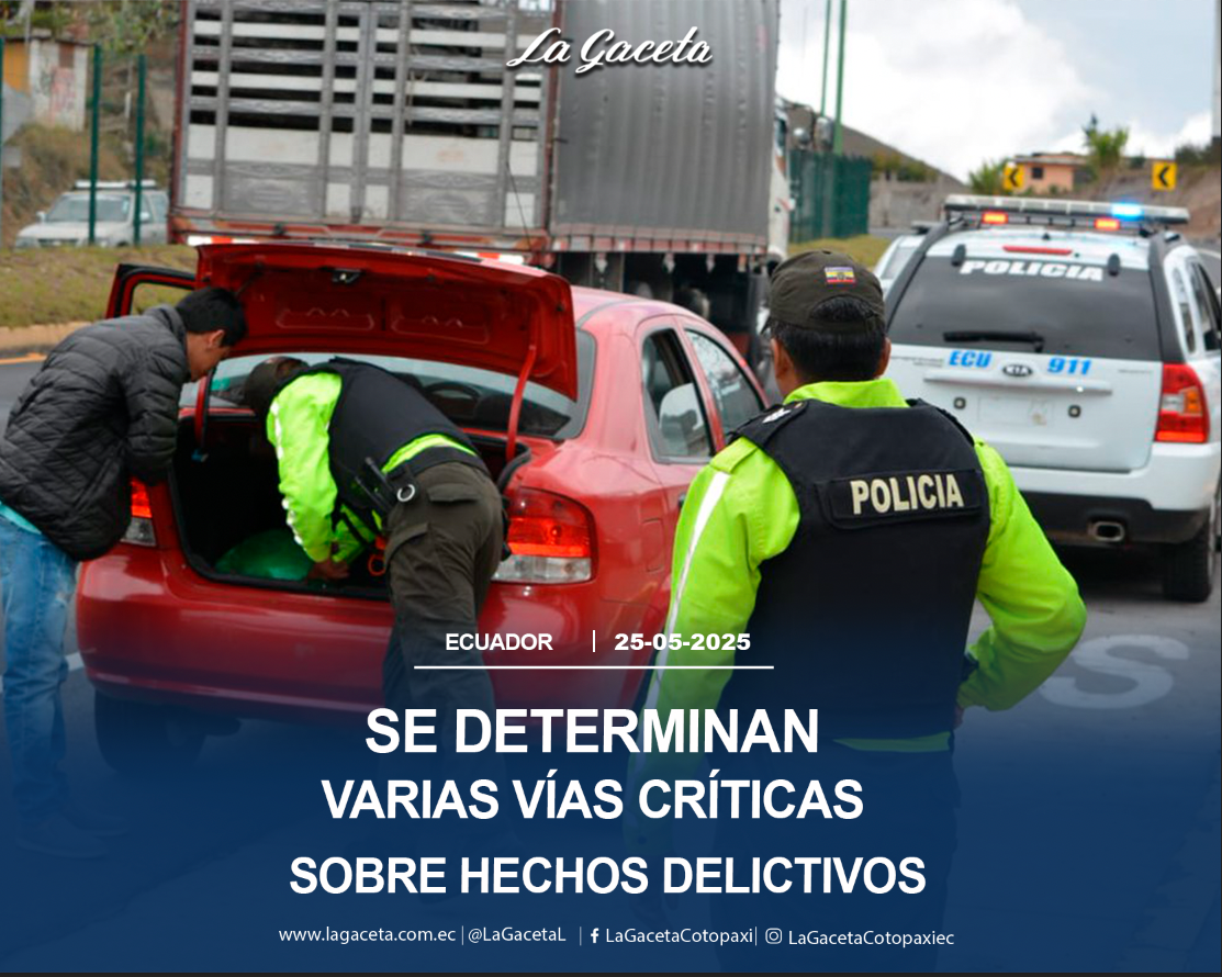 Se determinan varias vías críticas en el país sobre hechos delictivos