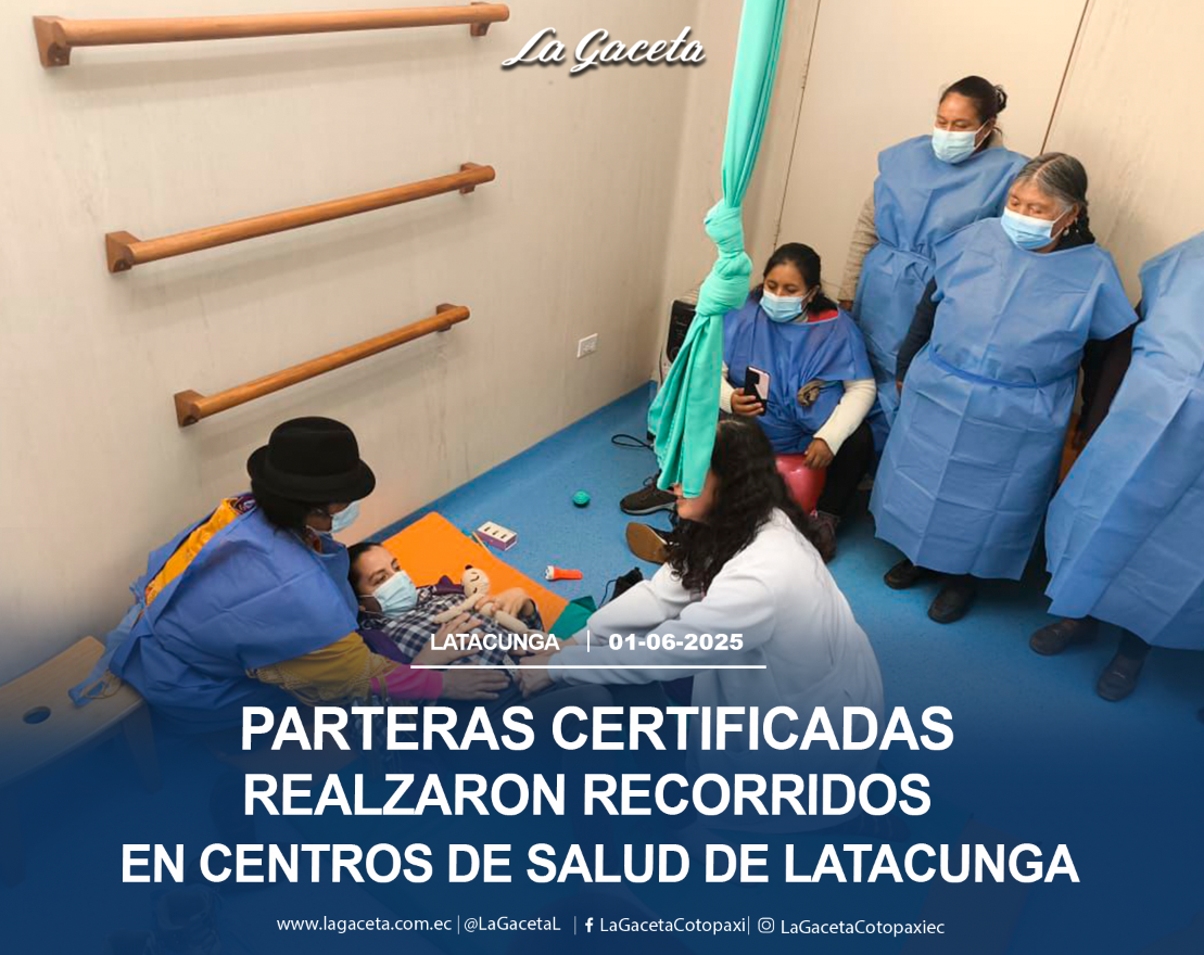 Parteras certificadas realizaron recorridos en Centro de Salud Latacunga