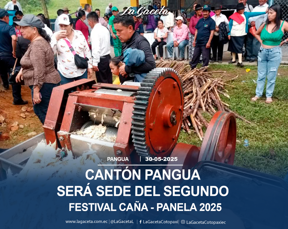 Cantón Pangua será sede del segundo festival Caña-Panela 2025