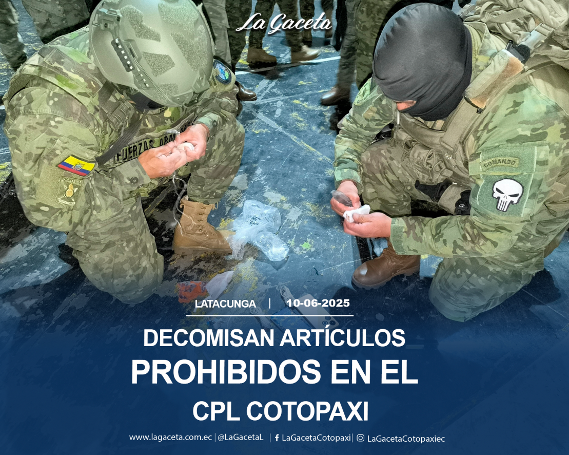 Decomisan artículos prohibidos en CPL Cotopaxi