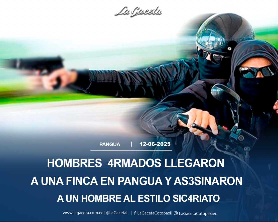 Hombres armados llegaron a una finca de Pangua y asesinaron a un hombre al estilo sicariato