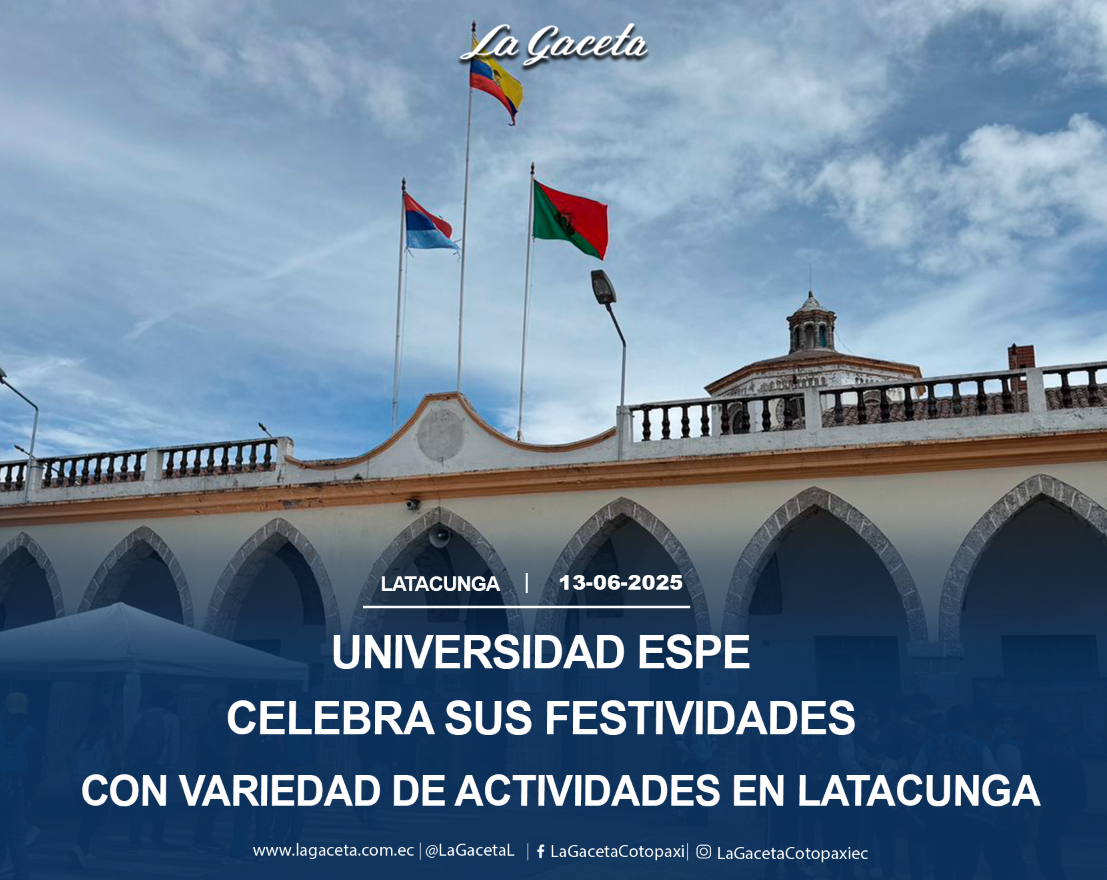 Universidad ESPE celebra sus festividades con variedad de actividades en Latacunga