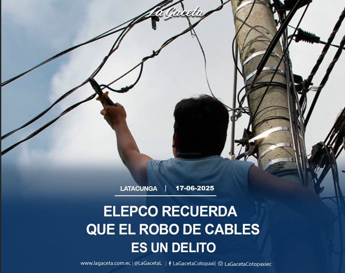 Elepco recuerda que el robo de cables es un delito