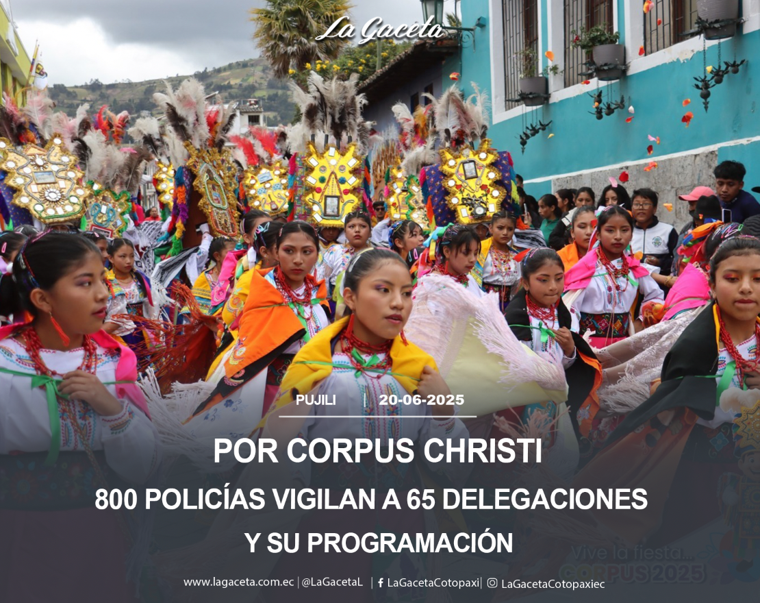 Por Corpus Christi, 800 policías vigilan a 65 delegaciones y su programación