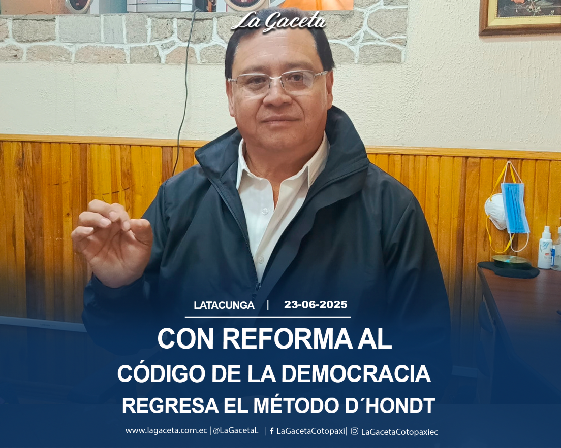 Con la reforma al Código de la Democracia regresa el método de D’Hondt 