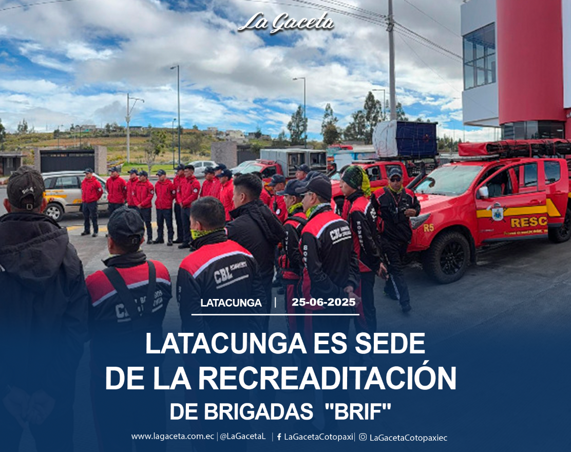 Latacunga es sede de la reacreditación de brigadistas “BRIF”