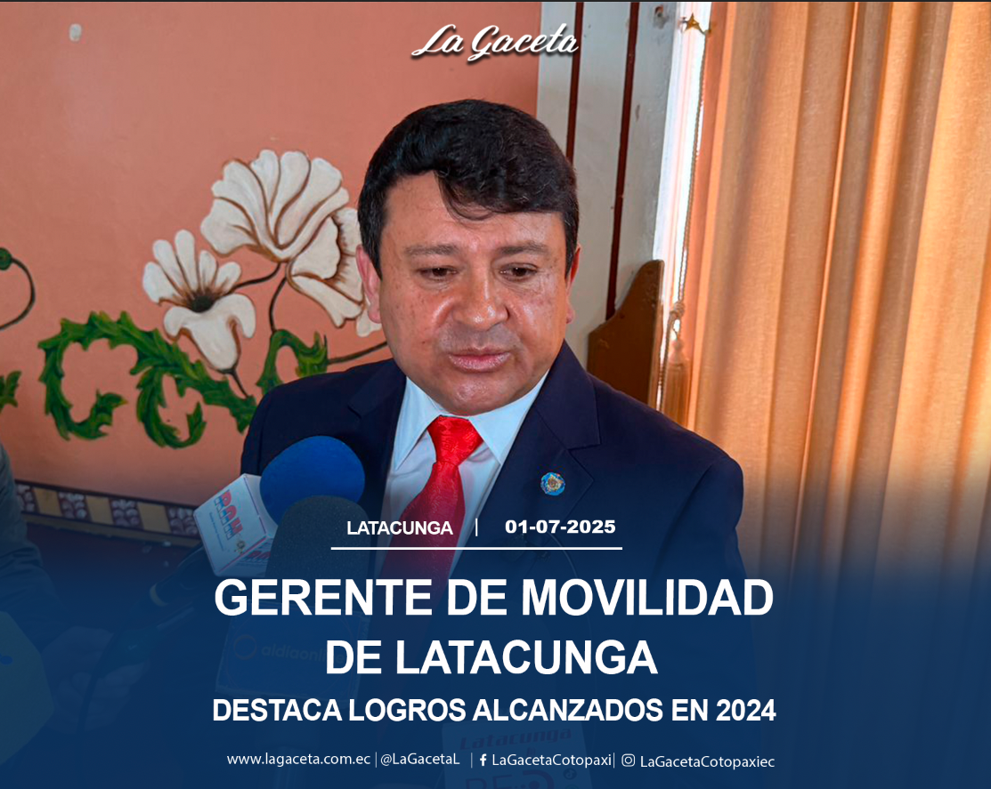 Gerente de Movilidad de Latacunga destaca logros alcanzados en 2024