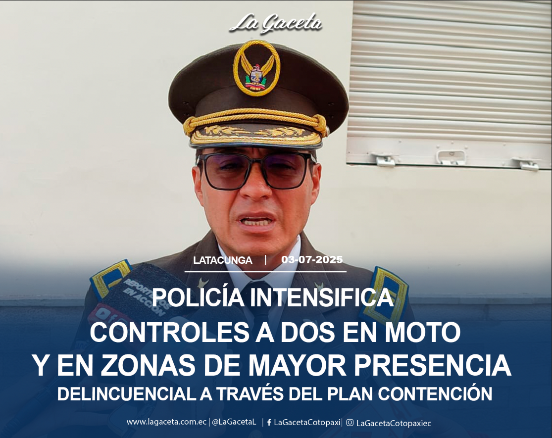 Policía intensifica controles a dos en moto y en zonas de mayor presencia delincuencial a través del Plan Contención