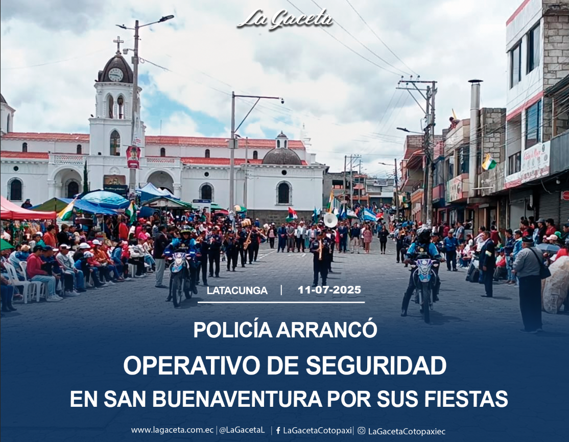 Policía arrancó operativo de seguridad en San Buenaventura en sus  fiestas