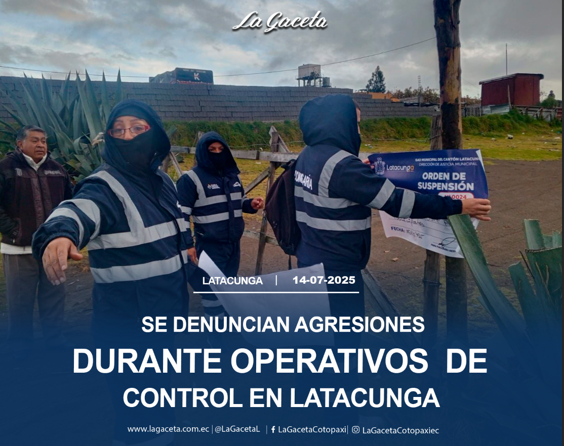 Se denuncian agresiones durante operativos de control en Latacunga