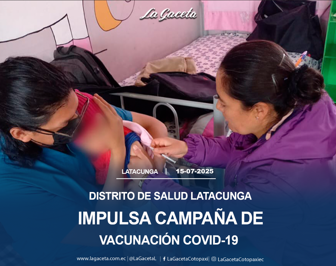 Distrito de Salud Latacunga impulsa campaña de vacunación COVID-19