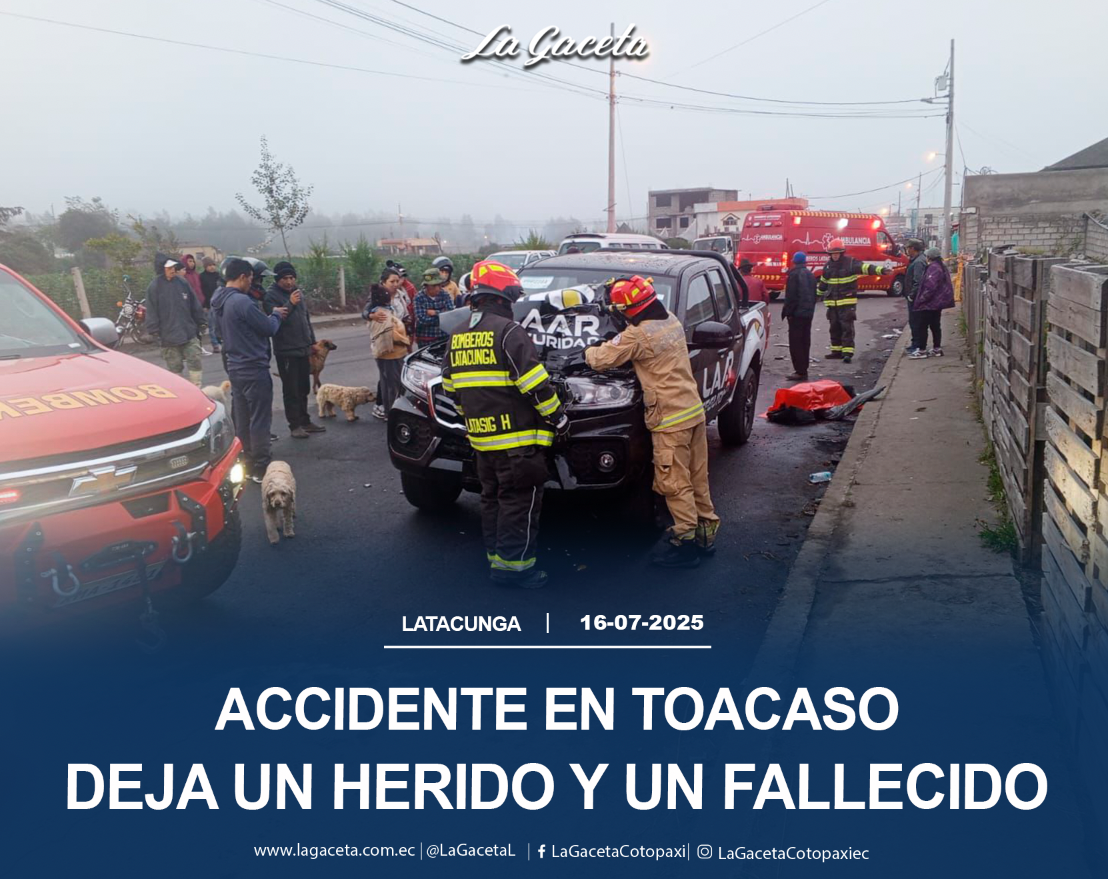 Accidente en Toacaso deja un herido y un fallecido