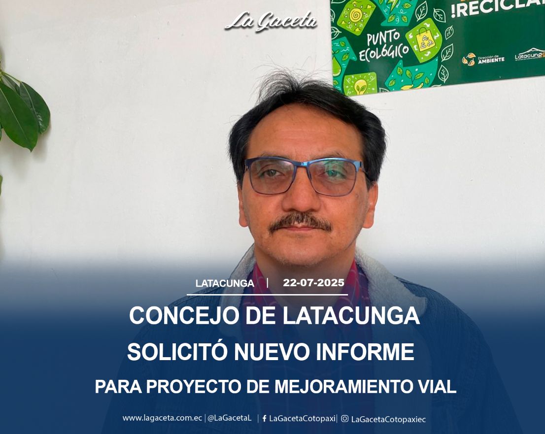 Concejo de Latacunga solicitó nuevo informe para proyecto de mejoramiento vial