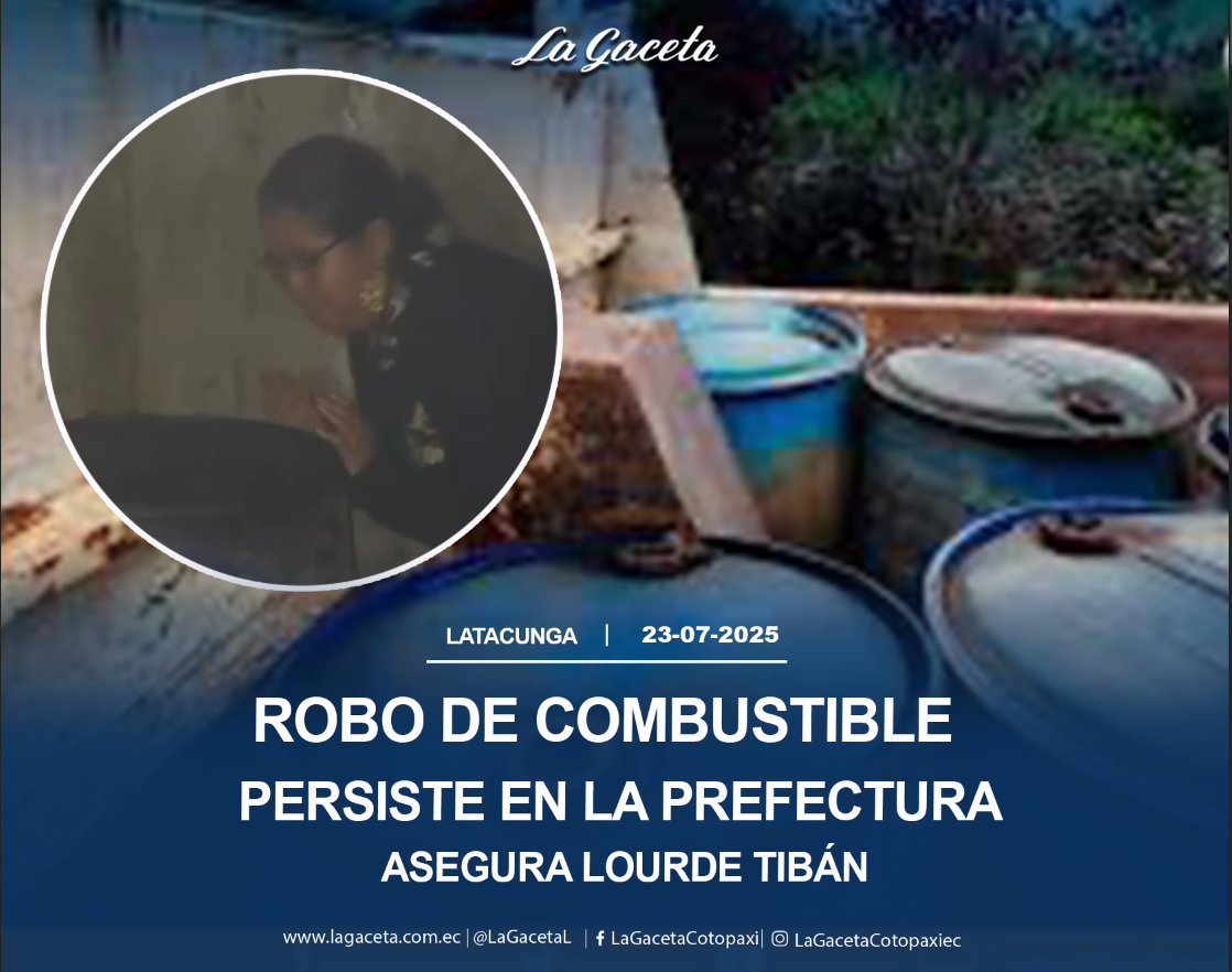 Robo de combustible persiste en la Prefectura asegura Lourdes Tibán