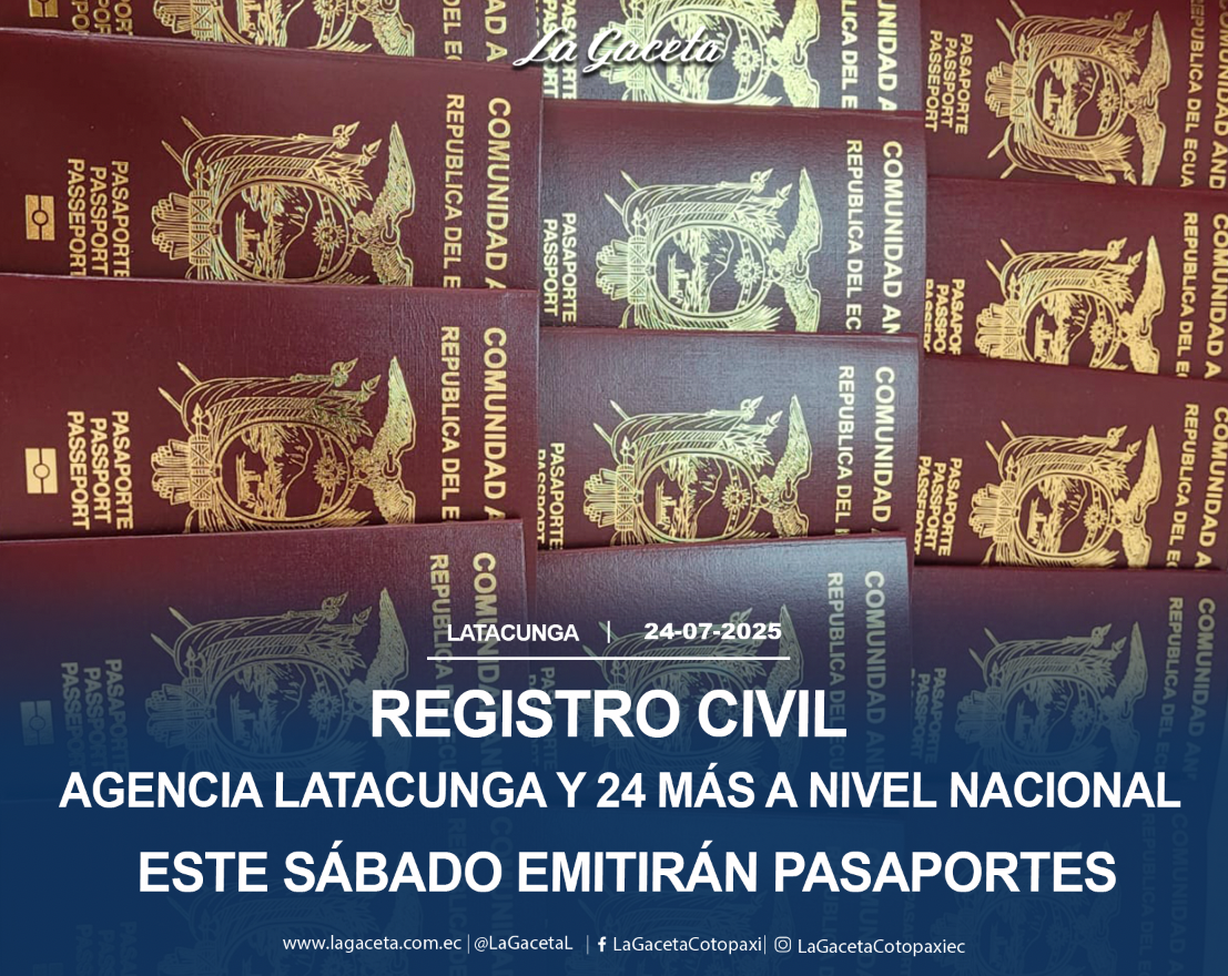 Agencia Latacunga y 24 más a nivel nacional este sábado emitirán pasaportes